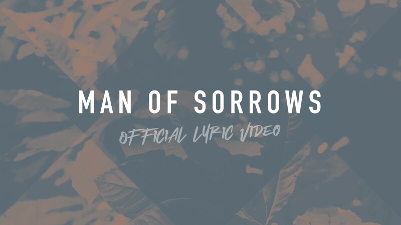 Man of Sorrows (Full Band Lyric Video)