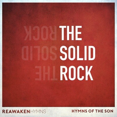 The Solid Rock (My Hope is Built) (Split Track)