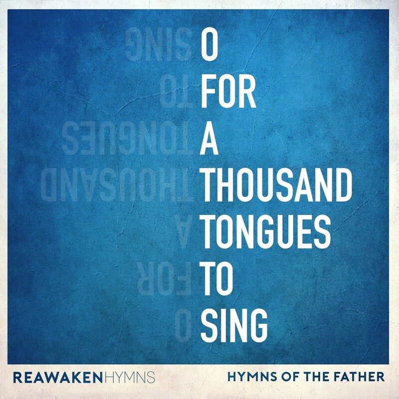 O For a Thousand Tongues to Sing (Split Track)