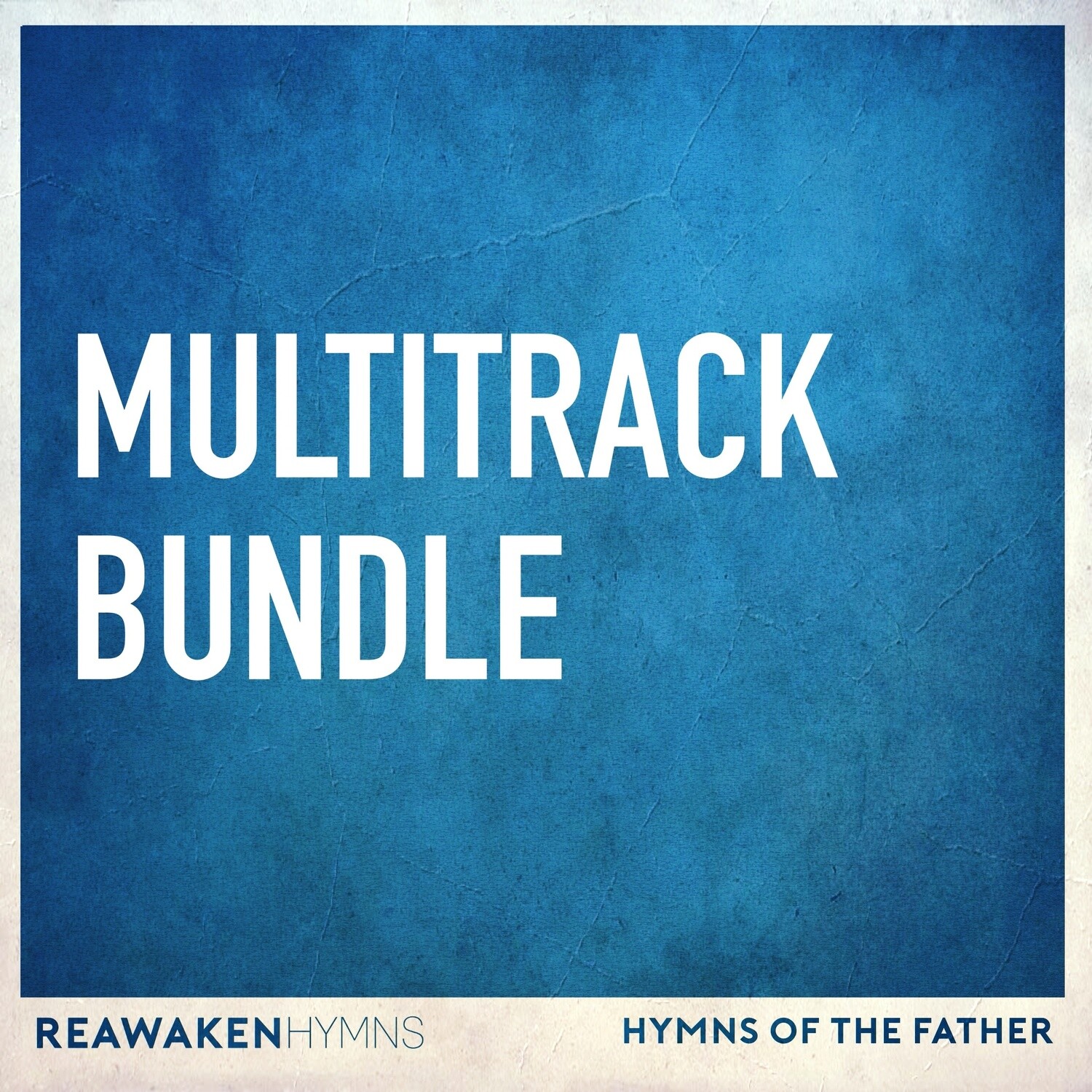 Hymns of the Father Multitrack bundle