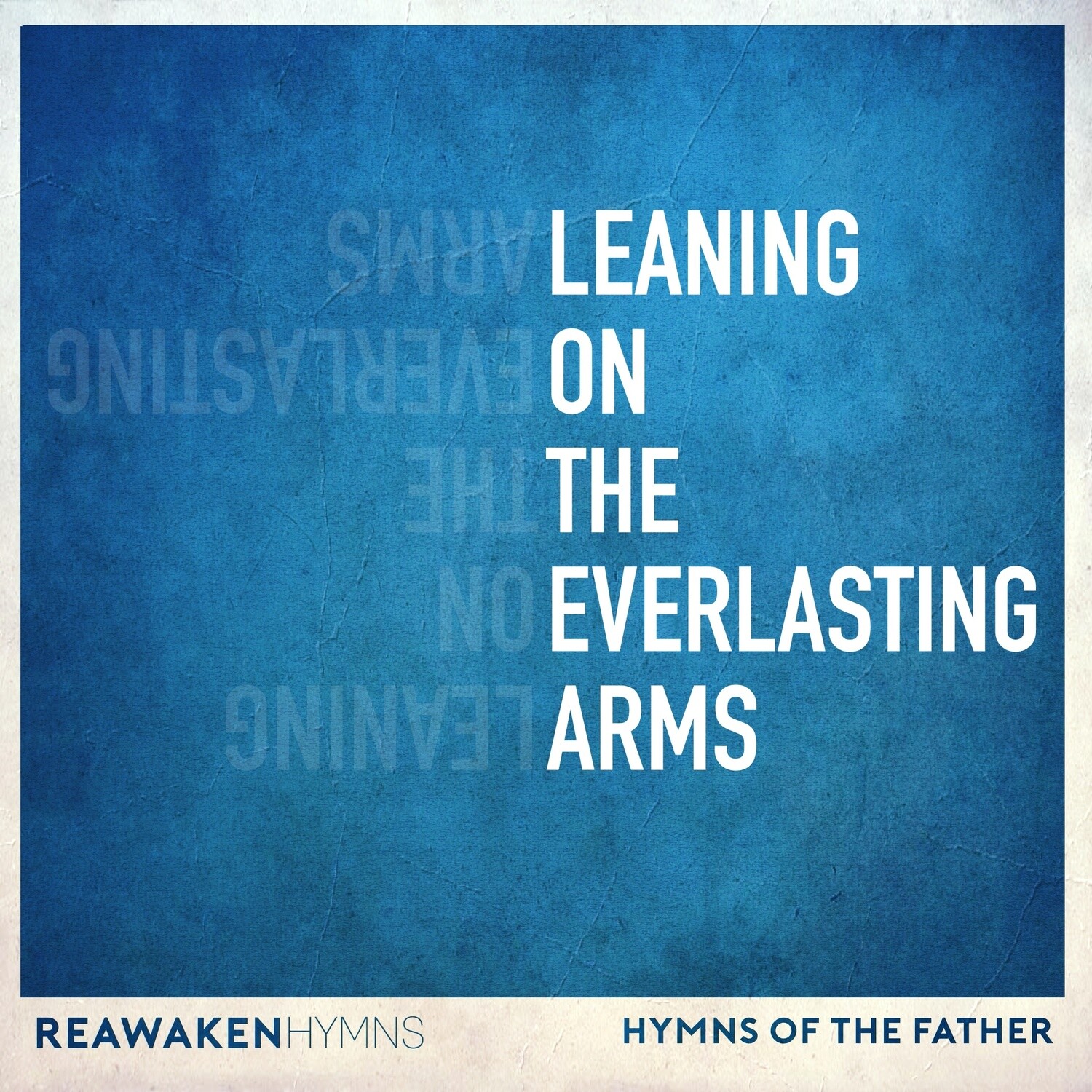 Leaning on the Everlasting Arms (Multitrack)
