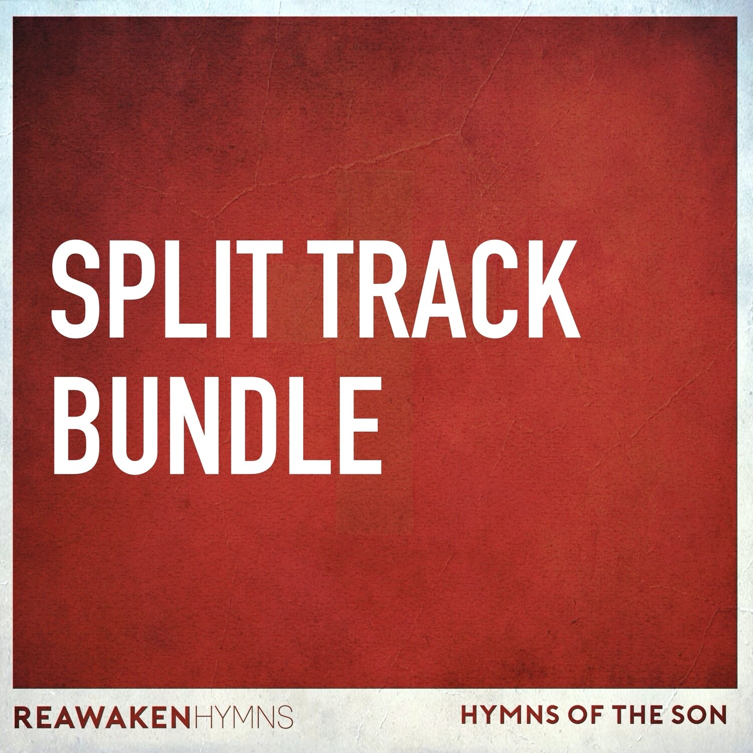 Hymns of the Son Split Track Bundle