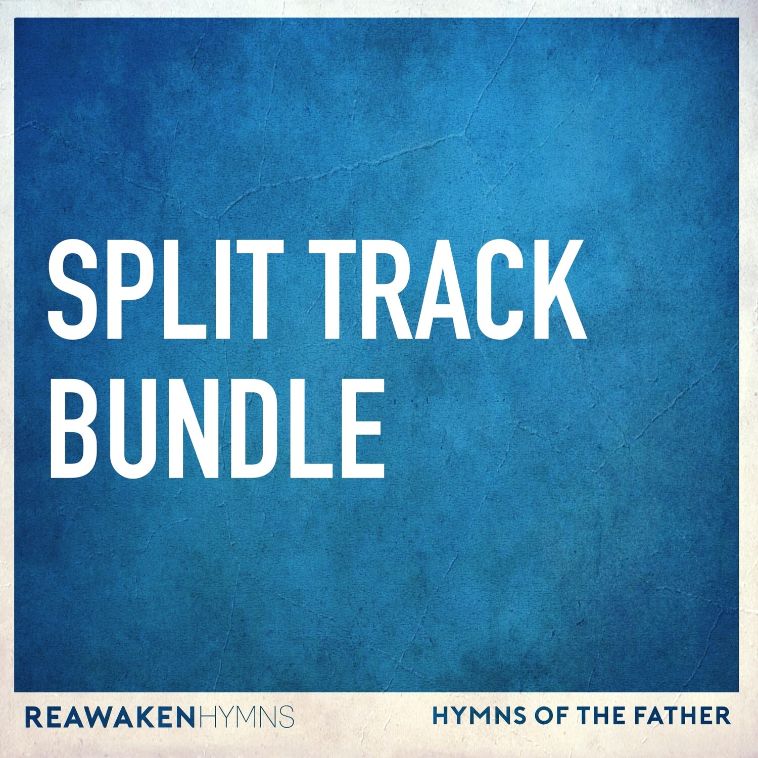 Hymns of the Father Split Track Bundle