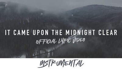 It Came Upon the Midnight Clear (Instrumental Lyric Video)