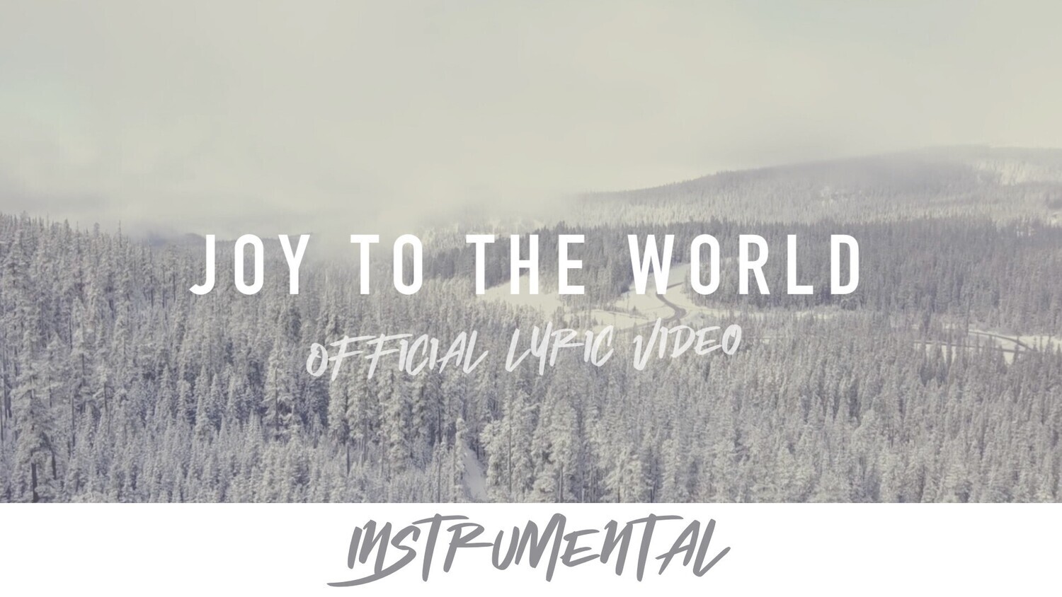 Joy to the World (Instrumental Lyric Video)