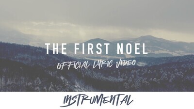 The First Noel (Instrumental Lyric Video)