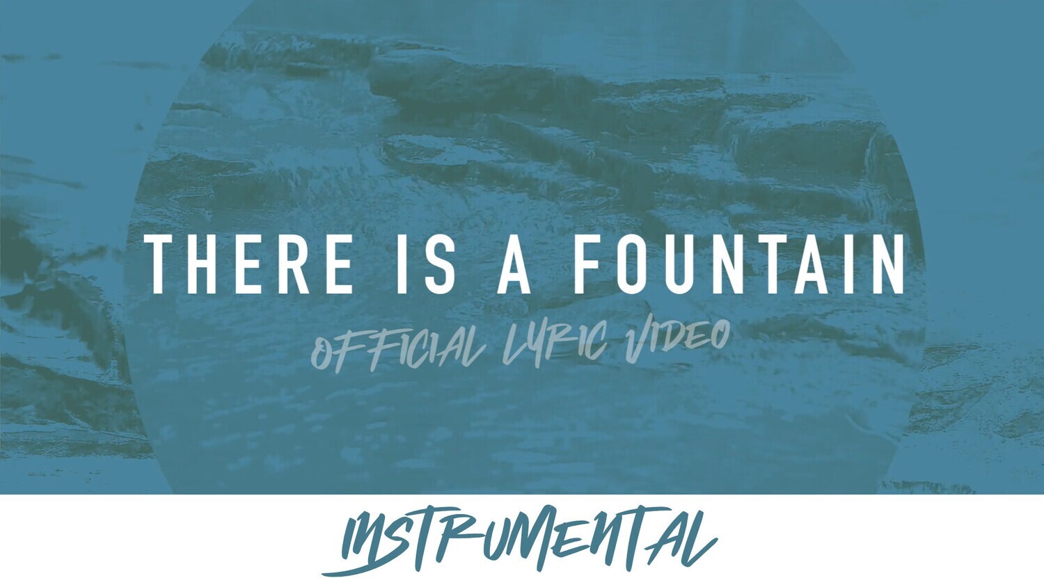There Is a Fountain (Instrumental Lyric Video)
