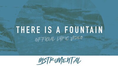 There Is a Fountain (Instrumental Lyric Video)