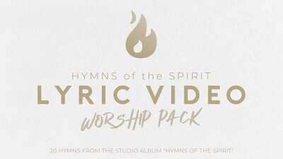 Hymns of the Spirit Lyric Video Pack