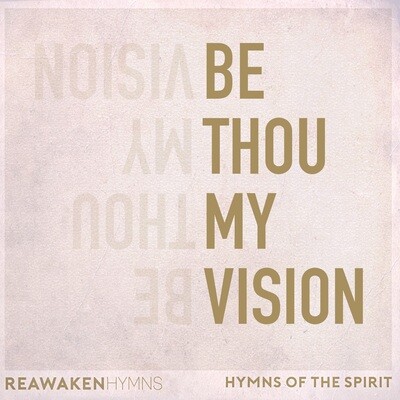 Be Thou My Vision (Multitrack)