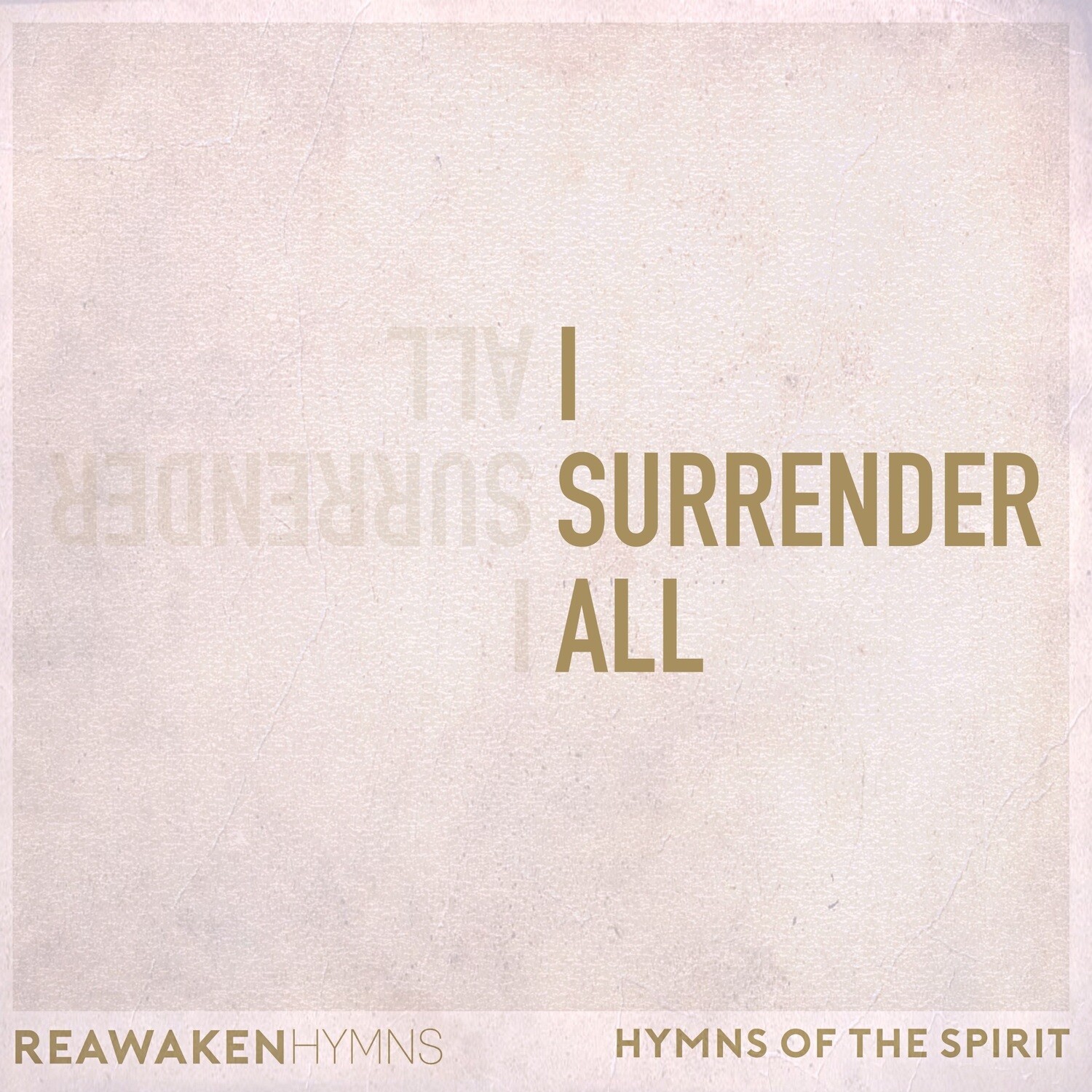 I Surrender All (Split Track)