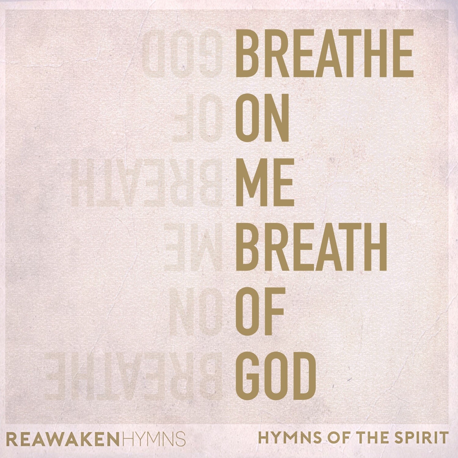 Breathe on Me Breath of God (Split Track)