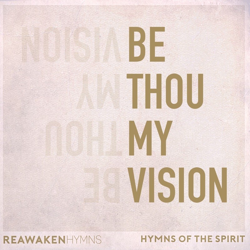 Be Thou My Vision (Split Track)