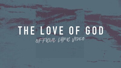 The Love of God (Full Band Lyric Video)