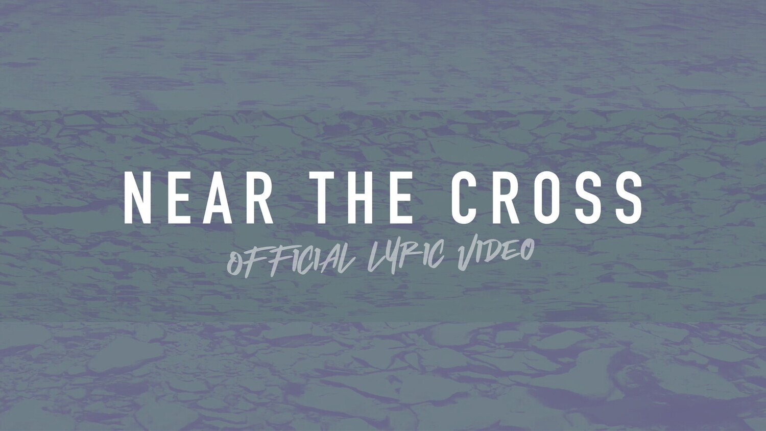 Near the Cross (Full Band Lyric Video)