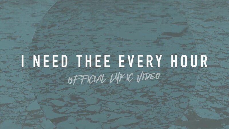 I Need Thee Every Hour (Full Band Lyric Video)