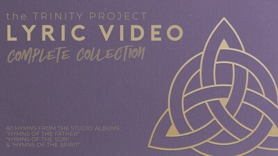 The Trinity Project Lyric Video Complete Collection