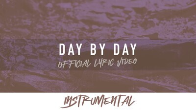 Day by Day (Instrumental Lyric Video)
