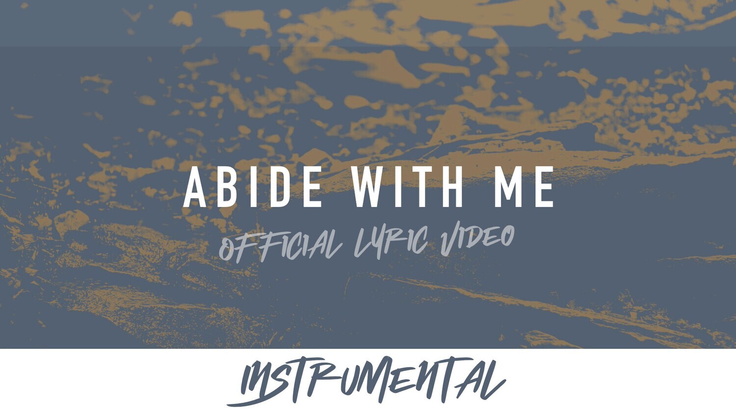 Abide With Me (Instrumental Lyric Video)
