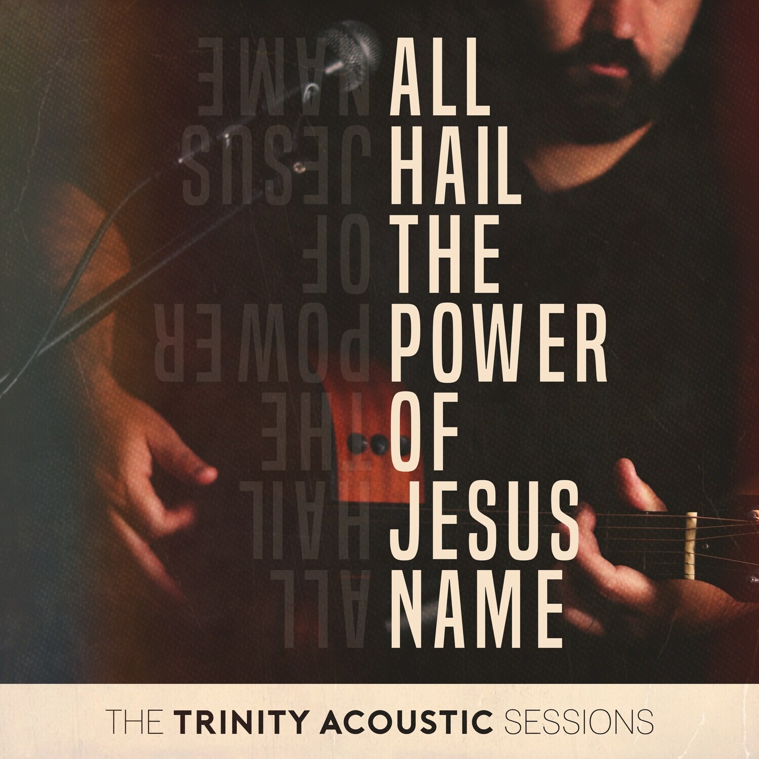 All Hail the Power of Jesus&#39; Name (Acoustic Split Track)