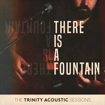 There is a Fountain (Acoustic Split Track)