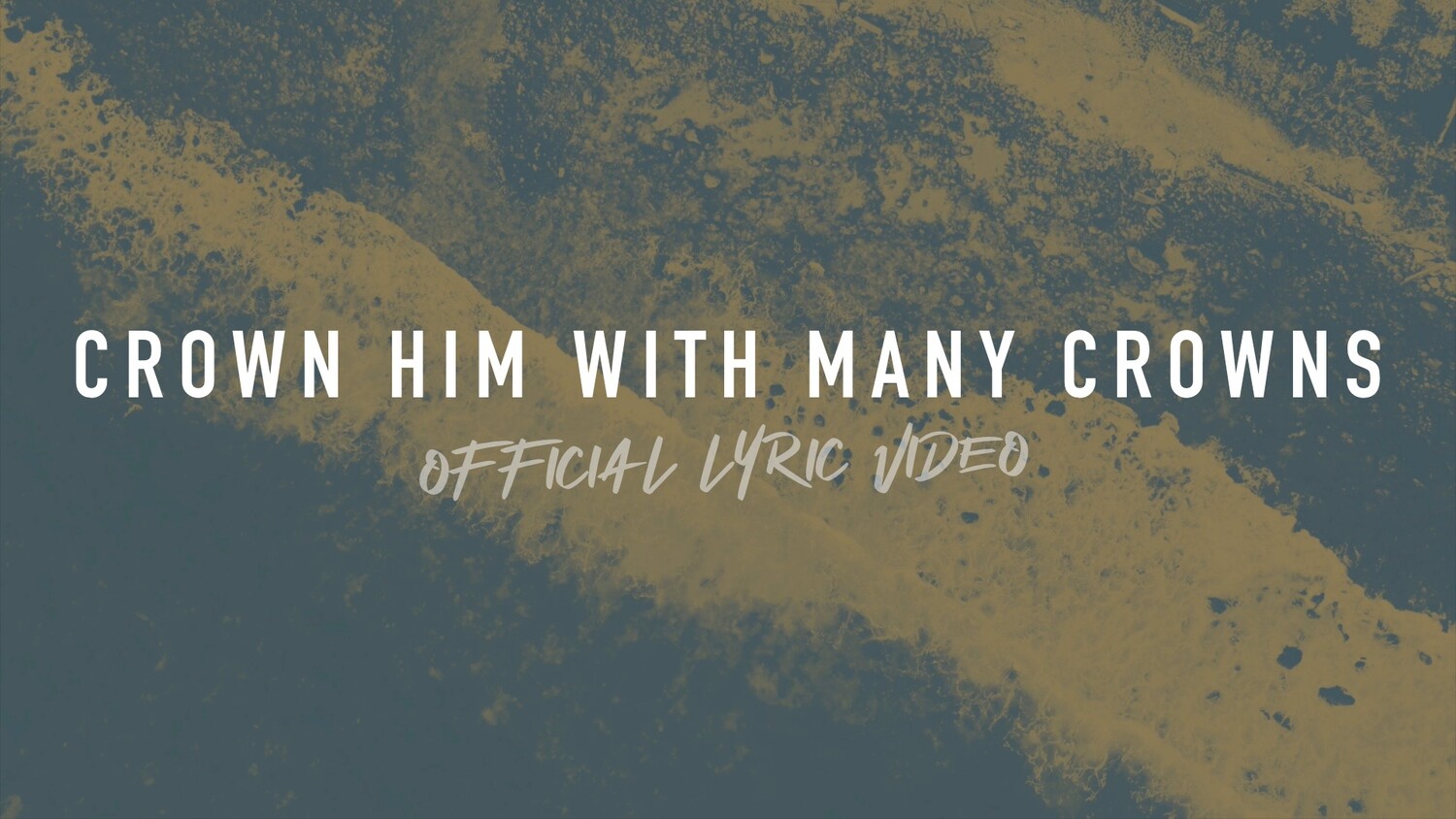 Crown Him With Many Crowns (Full Band Lyric Video)