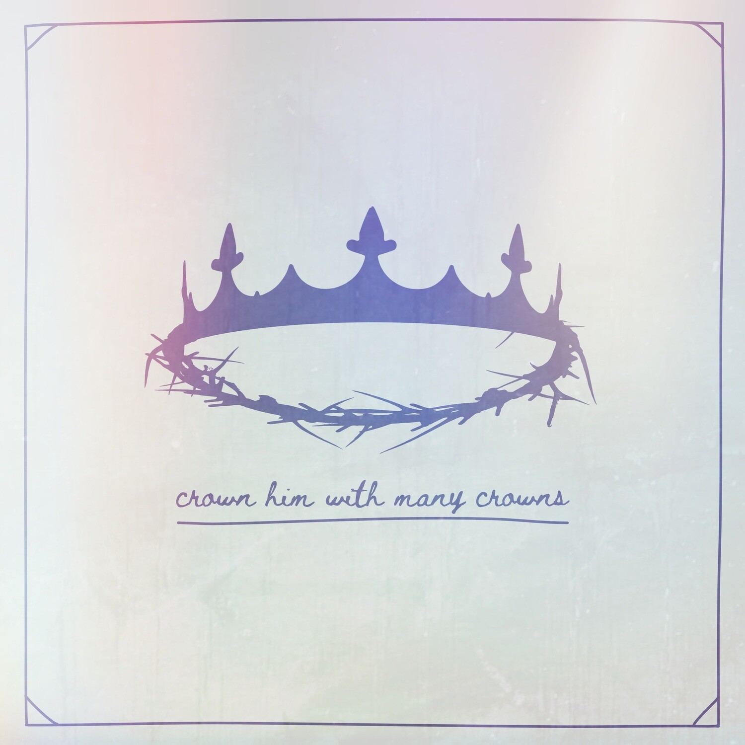 Crown Him With Many Crowns (Split Track)