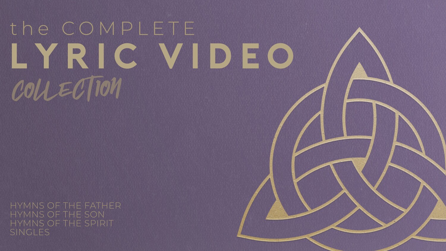 The Complete Lyric Video Collection