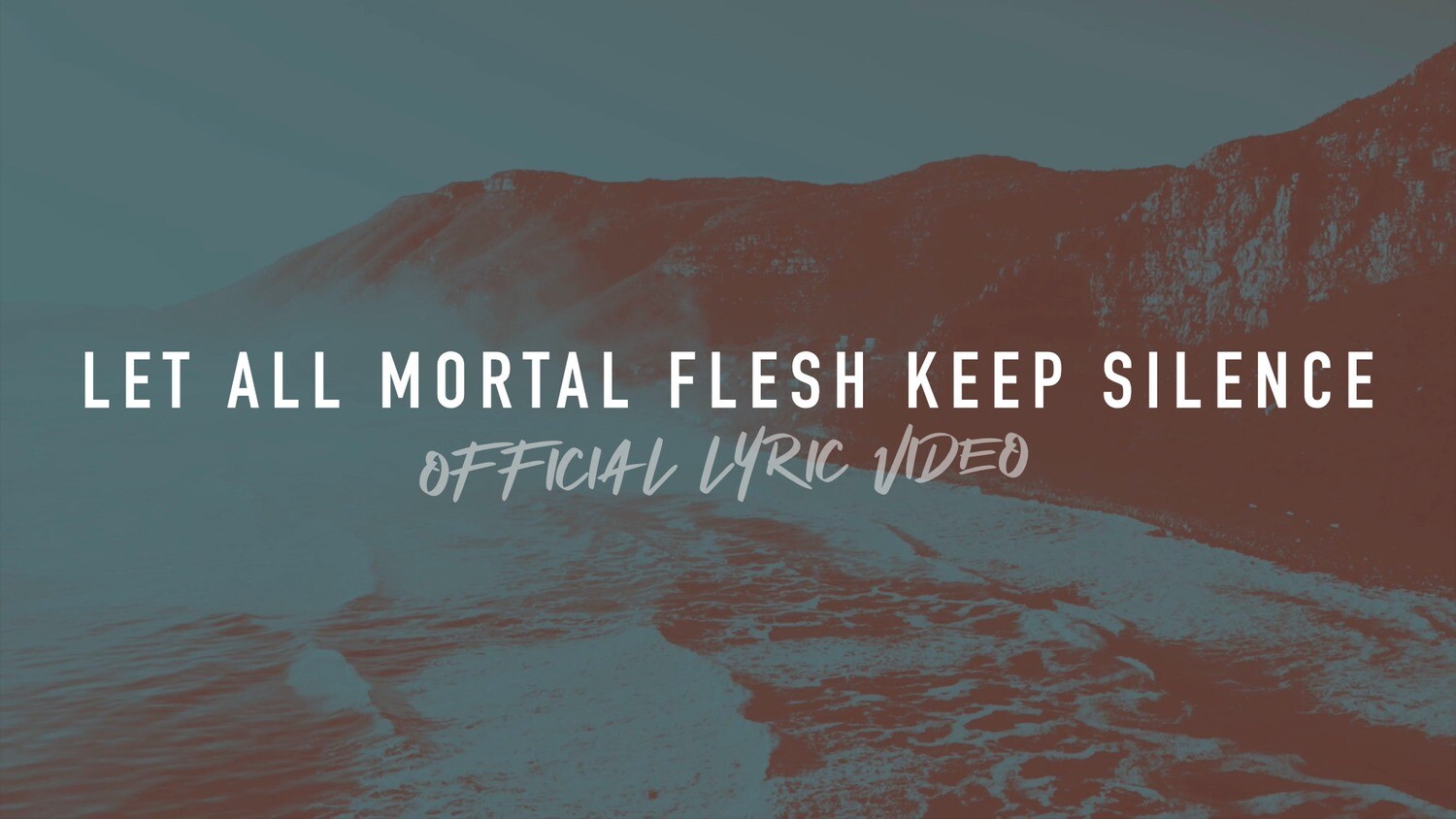 Let All Mortal Flesh Keep Silence (Full Band Lyric Video)