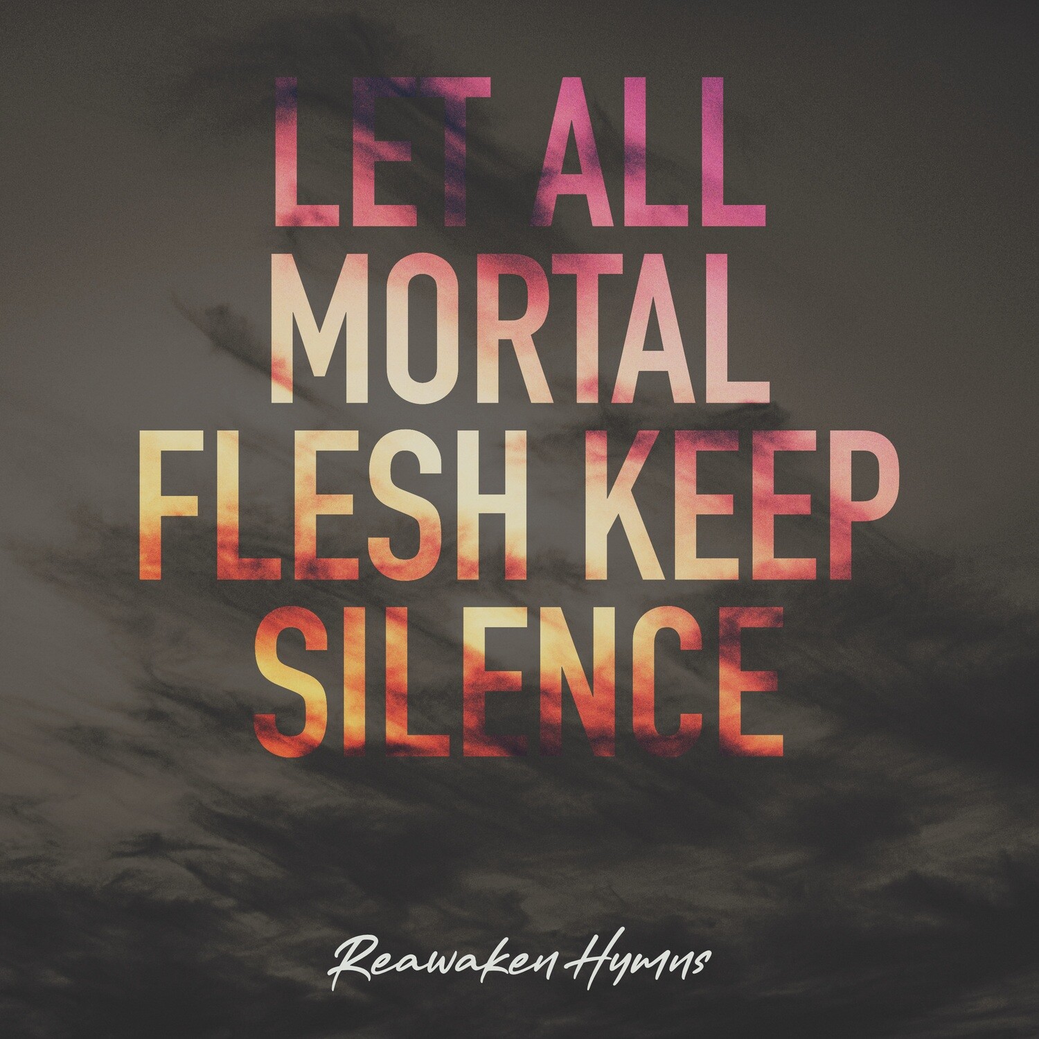 Let All Mortal Flesh Keep Silence (Split Track)