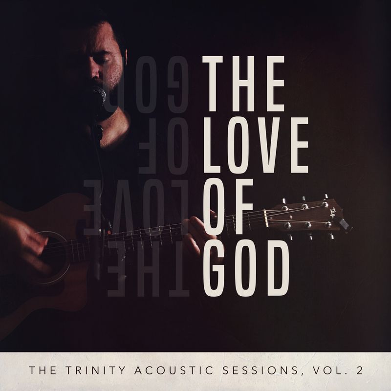 The Love of God (Acoustic Multitrack)