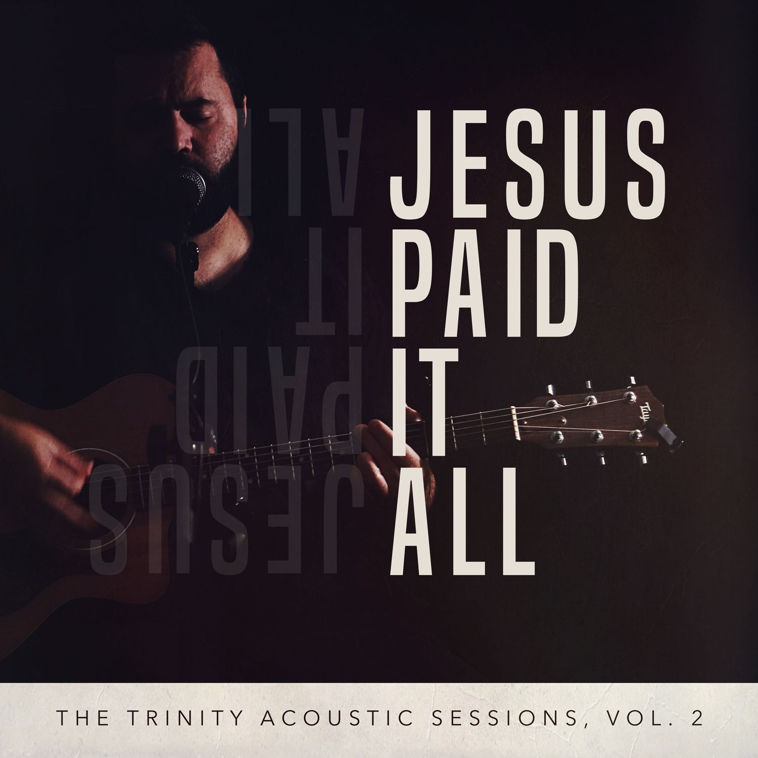 Jesus Paid It All (Acoustic Split Track)