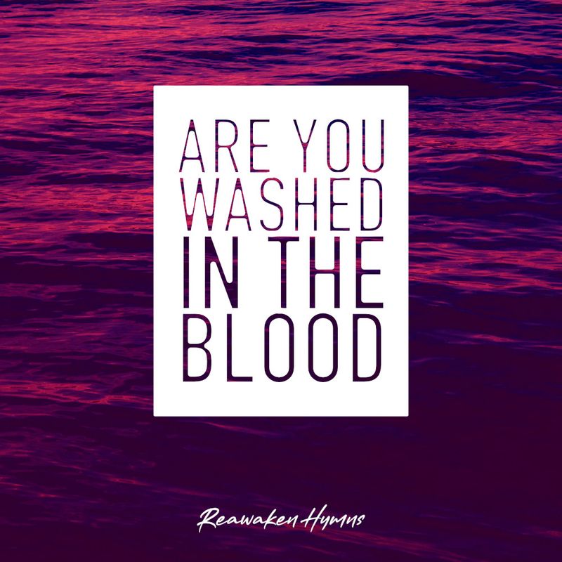 Are You Washed in the Blood - Digital Album (single)
