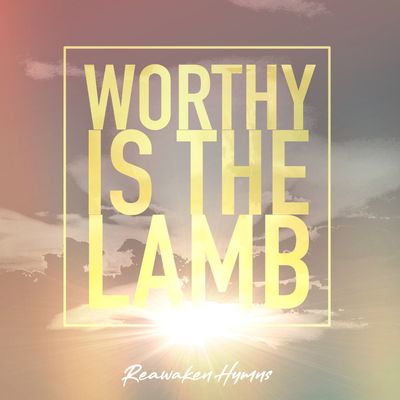 Worthy Is The Lamb (Instrumental) - Digital Album (single)