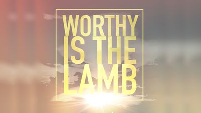 Worthy Is The Lamb (Full Band Lyric Video)