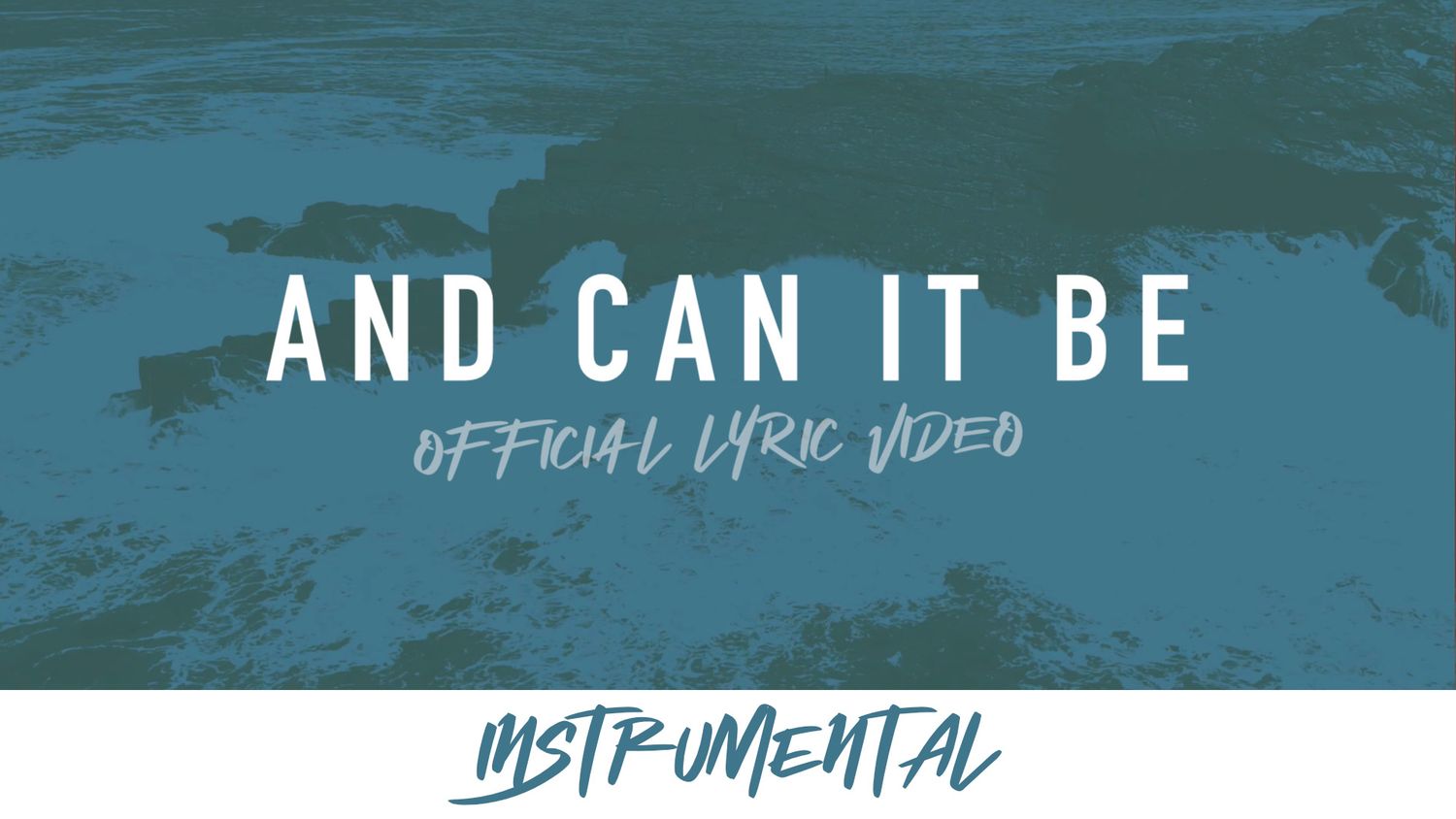 And Can It Be (Instrumental Lyric Video)