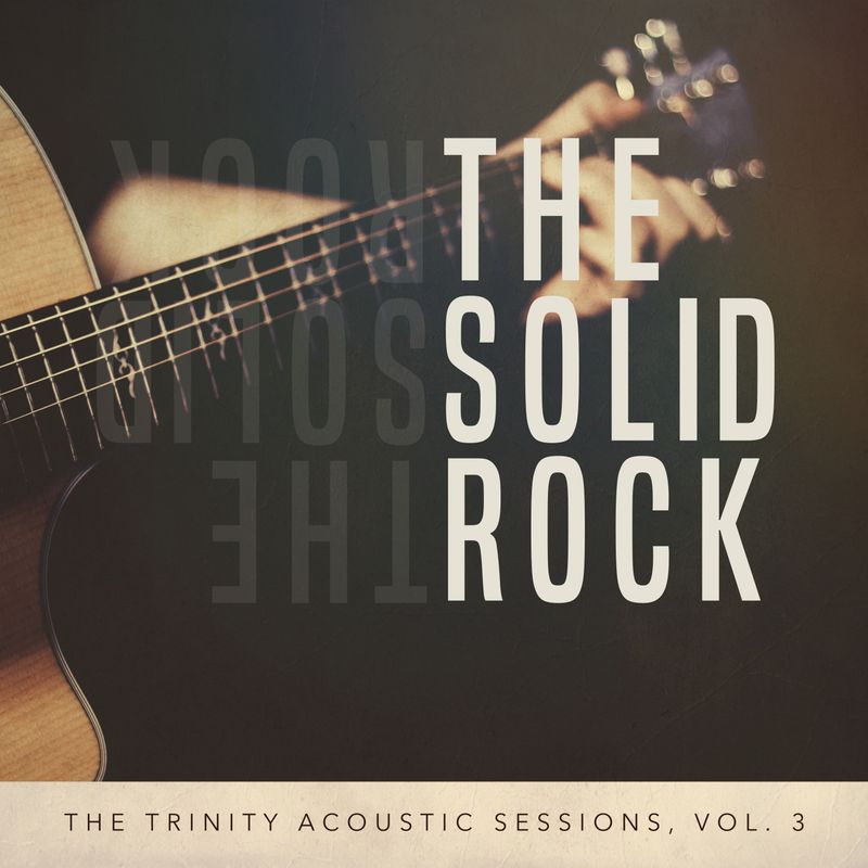 The Solid Rock (Acoustic Split Track)