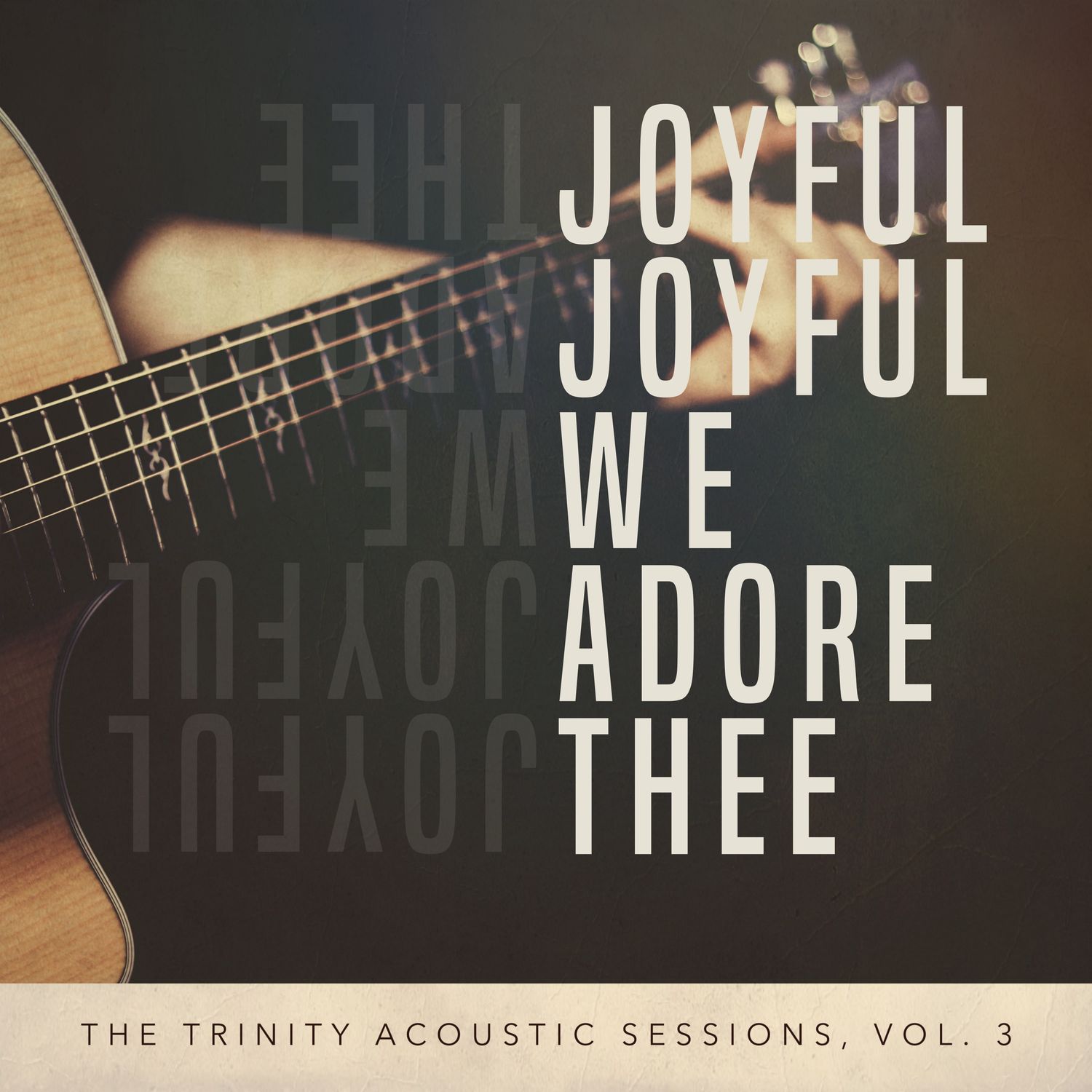 Joyful Joyful We Adore Thee (Acoustic Split Track)
