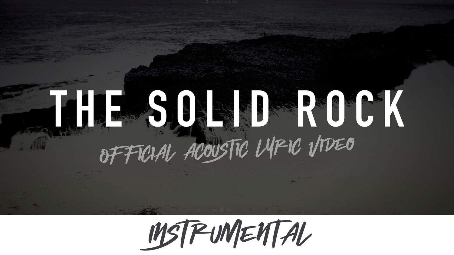 The Solid Rock (Acoustic Instrumental Lyric Video)