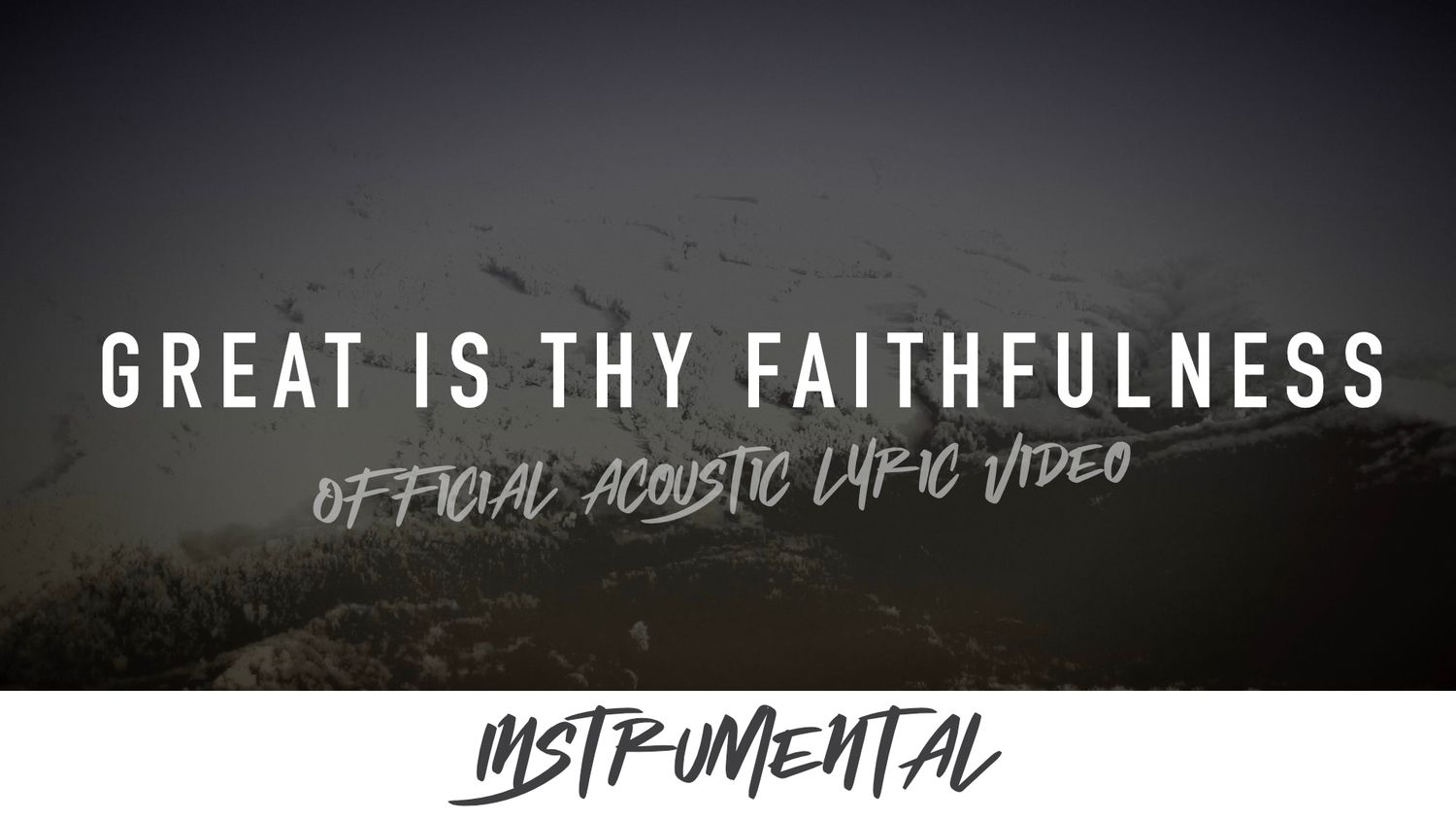 Great Is Thy Faithfulness (Acoustic Instrumental Lyric Video)