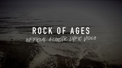 Rock of Ages (Acoustic Band Lyric Video)