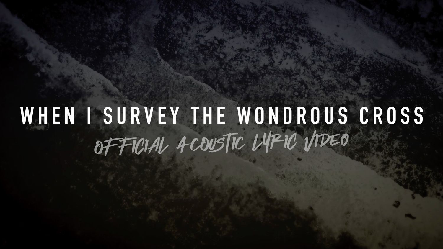 When I Survey the Wondrous Cross (Acoustic Band Lyric Video)