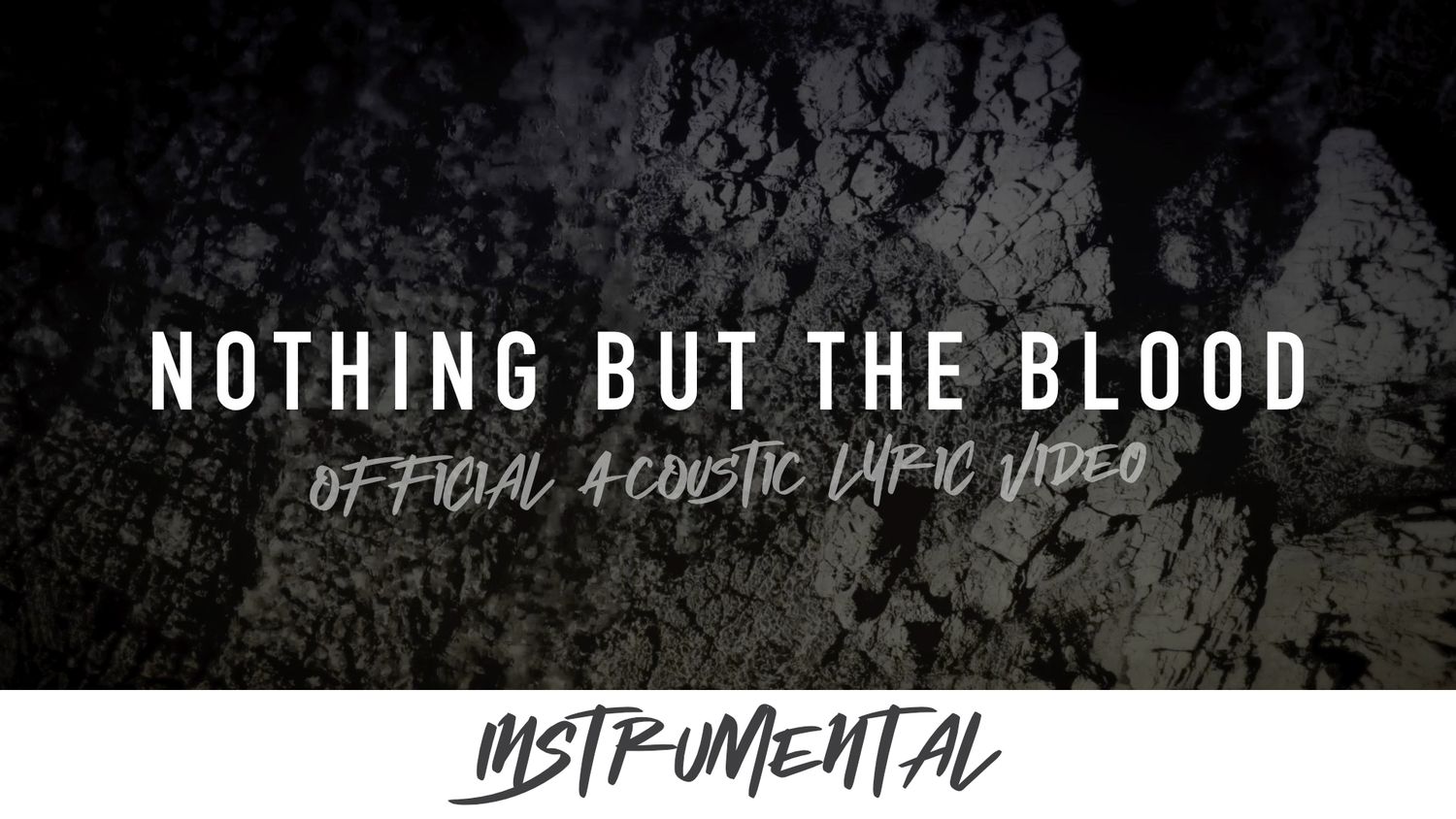 Nothing but the Blood (Acoustic Instrumental Lyric Video)