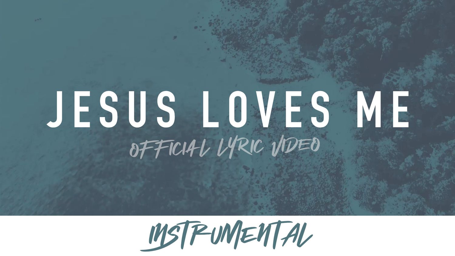 Jesus Loves Me (Instrumental Lyric Video)