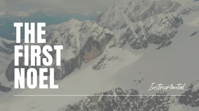 The First Noel (2025) (Instrumental Lyric Video)