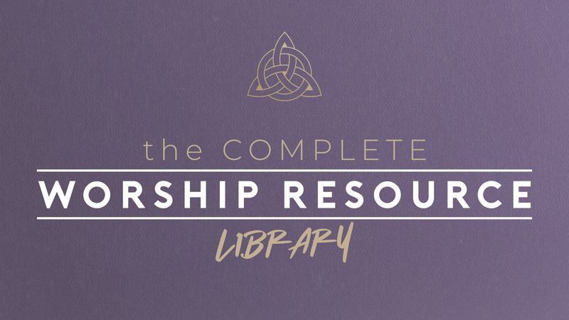 The Complete Worship Resource Library