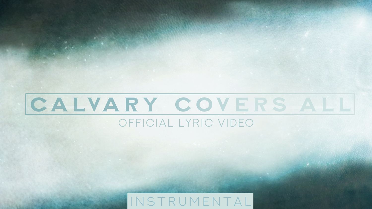 Calvary Covers All (Instrumental Lyric Video)