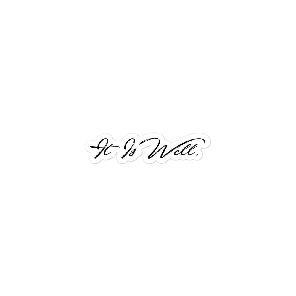 It Is Well Sticker, Size: 3x3