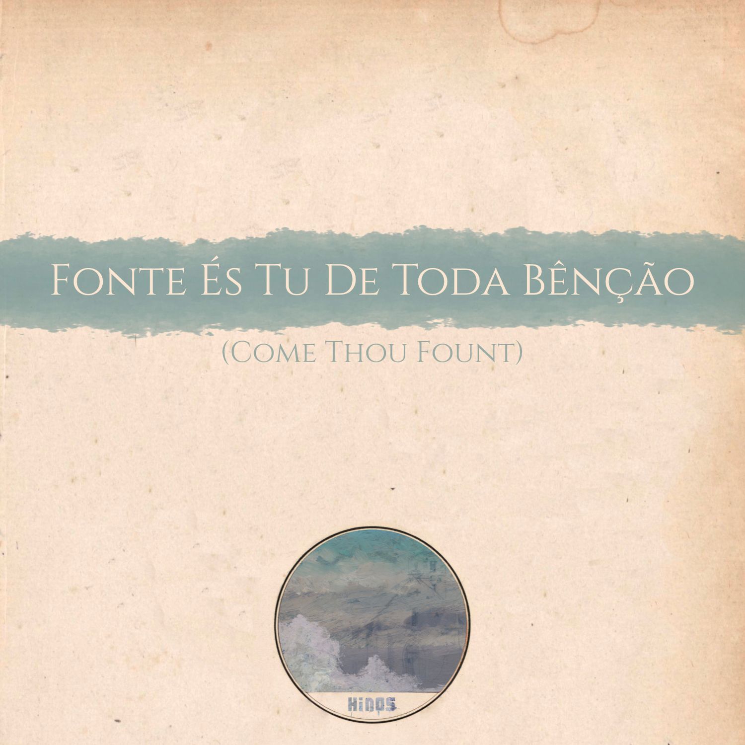 Fonte És Tu De Toda Bênção (Come Thou Fount) - Multitrack