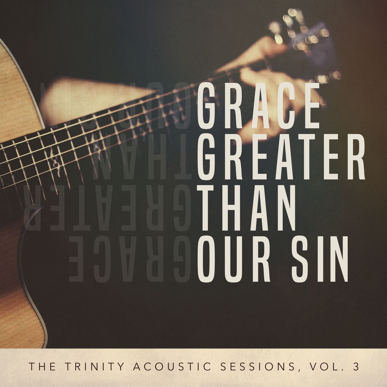 Grace Greater Than Our Sin (Acoustic Split Track)